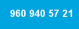 960 940 57 21